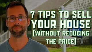 7 Tips To Sell Your Home Quickly (Without Reducing The Price)