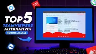 Top 5 Free TeamViewer Alternatives for Remote Access in 2024