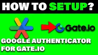 Set Up Google Authenticator (2FA) on Gate.io 2025 - Full Guide