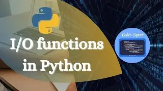 Python | Input Output Function in Python | Python for Beginners | Coder Squad