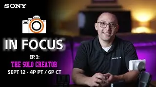 Sony LIVE | In Focus - Ep. 3: The Solo Creator