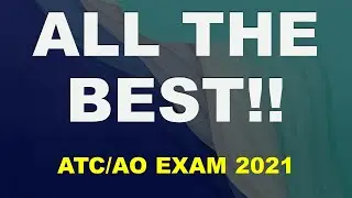 ALL THE BEST: GIVE YOUR 100% || AAI ATC EXAM 2021 || ATC EXAM 2021 || AAI ATC 2021 ||