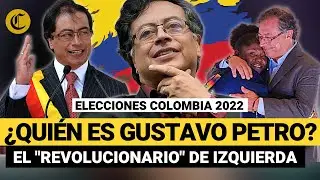 ¿Quién es GUSTAVO PETRO, el izquierdista que ganó la presidencia? ELECCIONES COLOMBIA 2022