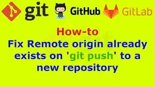 Fix Remote origin already exists on git push to a new repository