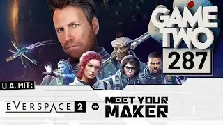 Everspace 2, Mechabellum, Meet Your Maker | GAME TWO #287