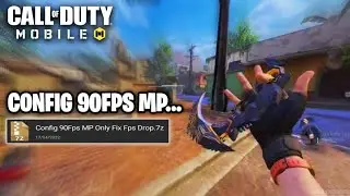 CONFIG 90FPS IN COD MOBILE | FIX FPS DROP MP ONLY | CONFIG CODM