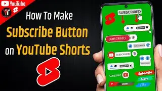 How To Make Subscribe Button For YouTube Shorts | Youtube shorts me Subscribe Intro Kaise Banaye