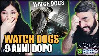 WATCH DOGS (il primo!) | 9 ANNI DOPO | #RePlayerInside