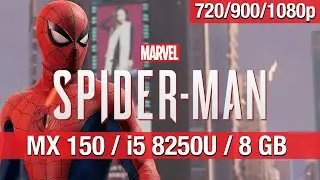 Marvel’s Spider-Man Remastered - MX150 2GB - i5 8250U - 8 GB RAM [720p/900p/1080p]