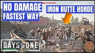 DAY GONE IRON BUTTE HORDE NO DAMAGE | FASTEST WAY?