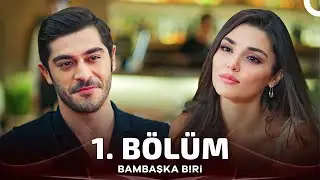 Bambaşka Biri 1. Bölüm