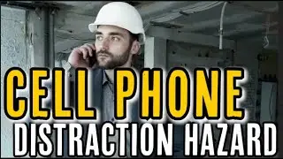 CELL PHONE DISTRACTION HAZARD