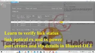 How to Know Optical Power SFP-Detail Link-Details & Port-Statistics in Huawei OLT | Technical Hakim