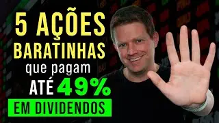 5 AÇÕES BARATAS que pagam MUITOS DIVIDENDOS em JUNHO