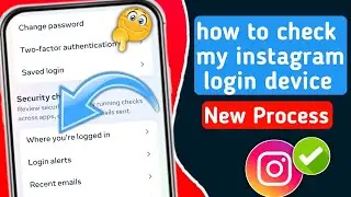 how to check my instagram login device | Who use my Instagram Account 2024