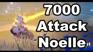 Genshin Impact The 7000 Attack Level 90 Noelle