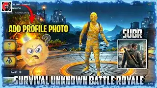 🤔How to add  PROFILE photo in Survival unknown battle royale 😍 || Survival unknown battle royale ||