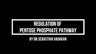 Regulation of Pentose Phosphate Pathway