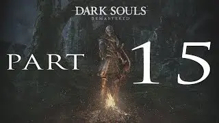 Spy's Casual Couch: Dark Souls HD Remaster [Part 15]