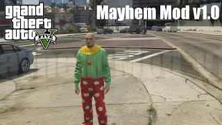 GTA V – Mayhem Mod v1.0 [ GTA V SCRIPT MOD ] [ 1080p HD ] [ 60 FPS ] [ PC ]