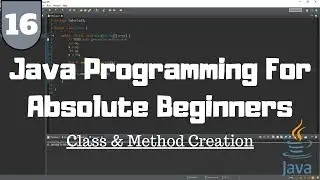 Java Tutorial for Beginners #16 - Creating Classes