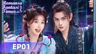 Love Game in Eastern Fantasy (Romansa Fantasi Timur) EP01 | Yu Shuxin, Ding Yuxi | WeTV【INDO SUB】