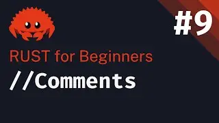 Rust Basics 2024: Lesson 9 | Comments