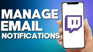 How to Manage Email Notifications on Twitch Mobile App