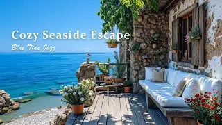 Relaxing Bossa Nova Guitar - A Cozy Seaside Escape for Peaceful Moments and Ocean Views