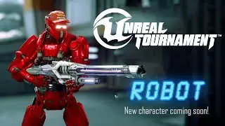 Unreal Tournament 4 | New Robot Faction Character & Taunt test