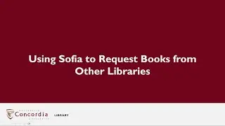 Using Sofia to Request Books from Other Libraries