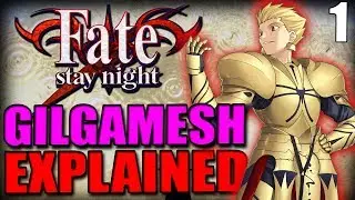 Who Was Gilgamesh? The First Hero & Fate’s Strongest Servant Explained - FATE / STAY NIGHT Lore