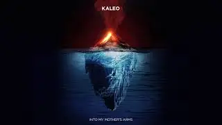 KALEO - Into My Mother's Arms [OFFICIAL AUDIO]