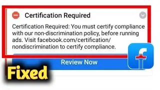 Facebook certification required problem solved