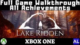Lake Ridden (Xbox One) Achievement Walkthrough