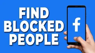 How to Find Blocked People on Facebook