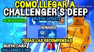 La Guía DEFINITIVA Para LLEGAR A Challenger's Deep y Obtener las recompensas [Fisch] [ROBLOX]