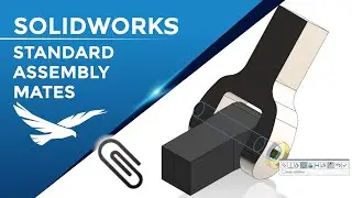 Creating Standard Assembly Mates in SOLIDWORKS