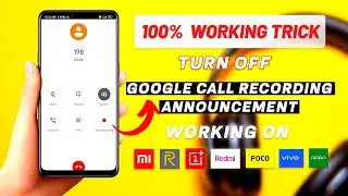 Turn OFF Google call recording Announcement | Record Alert |  (Oneplus, Xiaomi, Realme, Oppo,Vivo)