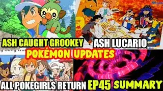 Ash Caught Grookey | Ash Lucario | Pokemon Journeys Episode 45 Pokemon Updates|All Pokegirls Return|