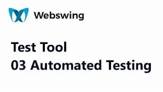 Webswing Test Tool - 03 Automated Testing