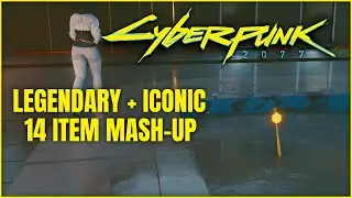 Cyberpunk 2077 | Legendary and Iconic 14x Items Mash-Up!!