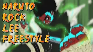 NARUTO ROCK LEE FREESTYLE (LYRIC AMV)