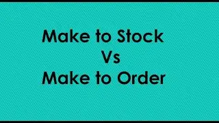 SAP PP Make to Stock Vs Make to Order