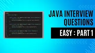 Java Interview Questions with Answers | Easy | Part 1