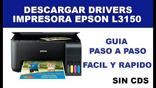 Como instalar drivers Epson L3150 sin CD || ULTIMA VERSION 2024