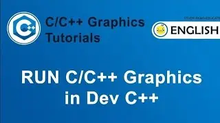 How to Run C/C++ Graphics Program in Dev C++