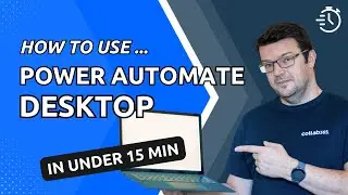 How To Use Power Automate Desktop (In Under 15 Min)