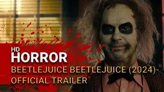 Beetlejuice Beetlejuice (2024)  -  Official Trailer