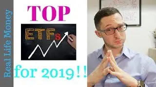 TOP ETFS FOR 2019!!!